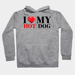 I Love My Hot Dog Hoodie